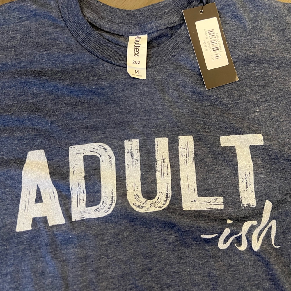 Adult-ish T-Shirt